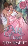 Earl Crazy by Anna Bradley