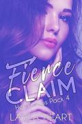 Fierce Claim  (Her Vicious Pack #4) by Layla Heart