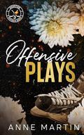 Offensive Plays (Heatwave Hockey #3) by Anne Martin