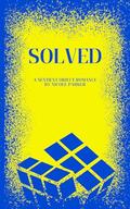 Solved: A Sentient Object Romance by Nicole Parker