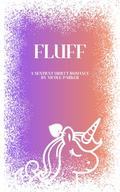 Fluff: A Sentient Object Romance by Nicole Parker