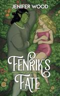 Fenrik's Fate: A High-Steam Low-Angst Monster Orc Romance (Abandoned on Niflheim #0.5) by Jenifer Wood