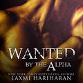Wanted by the Alpha (Knotted Omega #) by Laxmi Hariharan