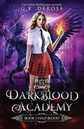 Half-Blood by G.K. DeRosa