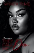 They Call Me Dom by Wynta Tyme