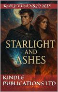 Starlight and Ashes (Epic Fantasy / Sci-Fi Romance #1) by Raghuvanshi Ille