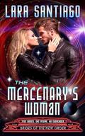 The Mercenary's Woman (Brides of the New Order #5) by Lara Santiago