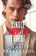 Single Greatest Threat (Atlantic City's Most Wanted #6) by Charity Parkerson