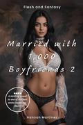 Married with 1,000 Boyfriends: Friends and Lovers by Hannah Martinez