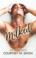 Milked (Sweet and Twisted #1) by Courtney W. Dixon