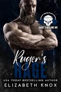 Ruger's Rage (Saint's Outlaws MC: Morgantown, WV #1) by Elizabeth Knox