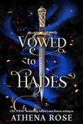 Vowed to Hades: A Hades and Persephone Dark Fairy Tale Romance (Romancing the Seas #4) by Athena Rose