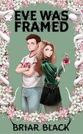 Eve Was Framed by Briar Black