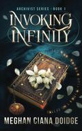 Invoking Infinity by Meghan Ciana Doidge