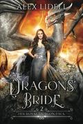Dragons' Bride: Her Royal Dragon Pack by Alex Lidell