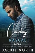 The Cowboy and the Rascal: A Gay M/M Cowboy Romance by Jackie North