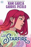 Teen Titans: Starfire (Teen Titans #5) by Kami Garcia