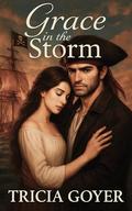 Grace in the Storm by Tricia Goyer