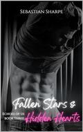 Fallen Stars and Hidden Heart by Sebastian Sharpe