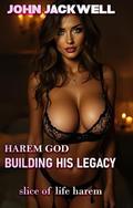 Harem God: Building His Legacy (Dominant Harem Tales #2) by John Jackwell