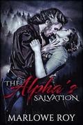 The Alpha's Salvation (The AfterEnd Omegaverse #1) by Marlowe Roy