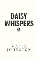 Daisy Whispers (Return to Coal Haven #2) by Marie Johnston