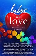 Labor of Love: An MPREG Charity Anthology by Kiki Clark