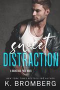 Sweet Distraction (Backstage Pass #3) by K. Bromberg
