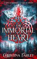 The Immortal Heart (The Immortal Bound #2) by Christina Farley