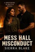 Mess Hall Misconduct (Brothers in Battle #38) by Sierra Blake