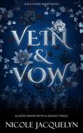 Vein & Vow (The Bouchers #1) by Nicole Jacquelyn