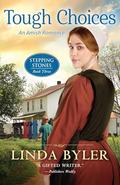 Tough Choices: An Amish Romance (Stepping Stones #3) by Linda Byler