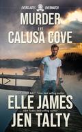 Murder in Calusa Cove (Everglades Overwatch #3) by Jen Talty