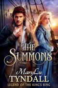 The Summons (Legend of the King's Ring #1) by MaryLu Tyndall