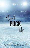 Don't Puck Up: A Why Choose MMF Hockey Romance (San Diego Seals Hockey #3) by Ann Grech