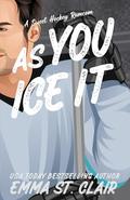 As You Ice It by Emma St. Clair