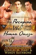 The Porcupine, the Wolf, and Their Human Omega (Omegas of Animals: SD #13) by Wendy Rathbone