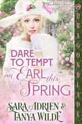 Dare to Tempt an Earl This Spring (Wedding Fever #1) by Tanya Wilde