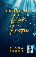 Those We Run From by Fiona Zedde