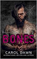 Property of Bones (Iron Shadows MC #2) by Carol Dawn