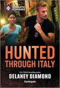 Hunted Through Italy by Delaney Diamond