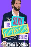 The Sexy Professors Series Bundle: Thackeray College Professors by Rebecca Norinne