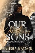Our Mother's Sons by Natisha Raynor