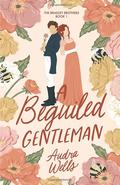 A Beguiled Gentleman by Audra Wells