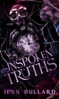 Unspoken Truths by Jenn Bullard