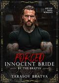 Forced Innocent Bride by the Bratva (Tarasov Bratva #9) by Lexi Carter