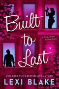Built to Last (Park Avenue Promise #3) by Lexi Blake