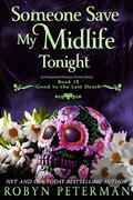 Someone Save My Midlife Tonight (Good to the Last Death #13) by Robyn Peterman