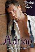 Adrian (Southern Cross #1) by Mychael Black