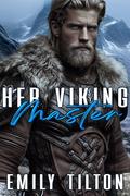 Her Viking Master (Bound for Training #1) by Emily Tilton